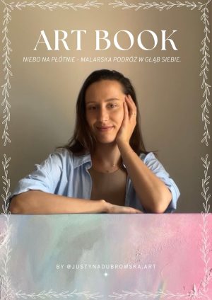 Art Book “Niebo na płótnie – malarska podróż w głąb siebie”